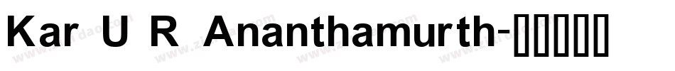 Kar U R Ananthamurth字体转换